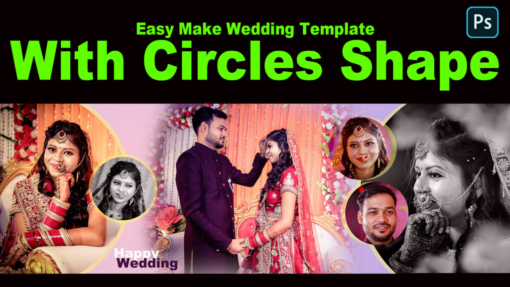 Easy make Wedding Psd with Circle Shapes 2022