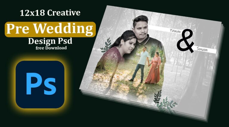 12x18 Creative Pre Wedding New Design Psd free Download